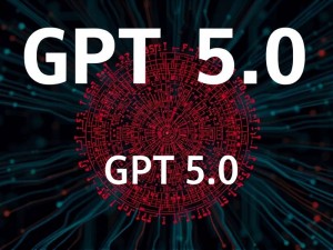 GPT5.0是真的吗？小白用户必看的真相与使用指南